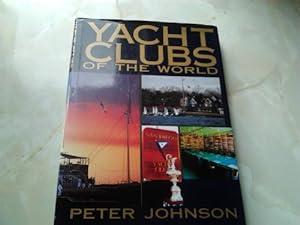 Bild des Verkufers fr Yacht Club: The History and Achievements of Outstanding Clubs in the World of Sailing zum Verkauf von WeBuyBooks