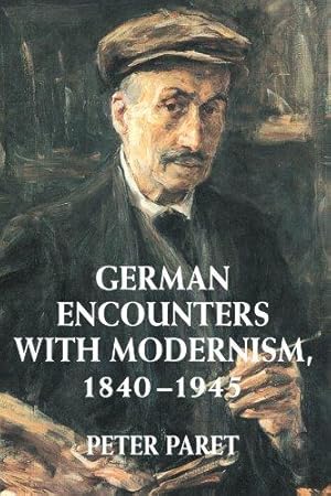 Imagen del vendedor de German Encounters with Modernism, 1840-1945 a la venta por WeBuyBooks