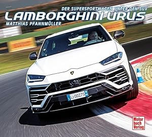 Seller image for Lamborghini Urus Der Supersportwagen unter den SUV for sale by Bunt Buchhandlung GmbH