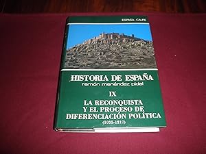 La Reconquista y el proceso de diferenciación política ( 1035 - 1717 ) Tomo IX de la Historia de ...