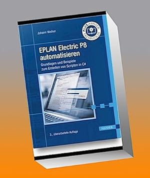 Seller image for EPLAN Electric P8 automatisieren : Grundlagen und Beispiele zum Erstellen von Scripten in C for sale by AHA-BUCH GmbH