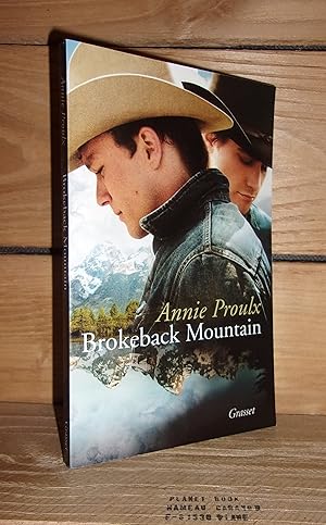 Seller image for BROKEBACK MOUNTAIN - (Brokeback Mountain) : Extrait du recueil Les Pieds Dans La Bou for sale by Planet's books
