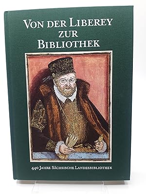 Von der Liberey zur Bibliothek