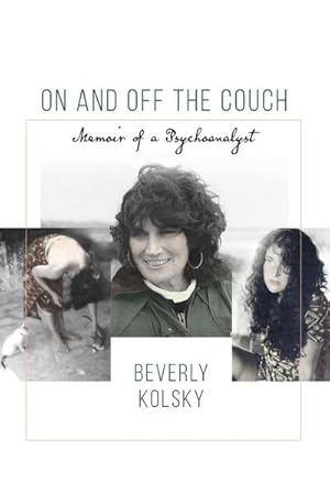 Seller image for On and off the Couch : Memoir of a Psychoanalyst for sale by AHA-BUCH GmbH