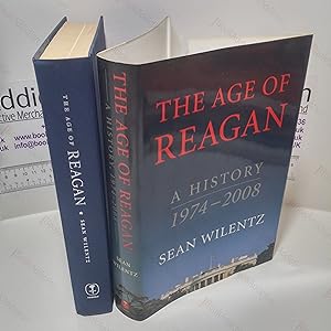 The Age of Reagan : A History, 1974-2008