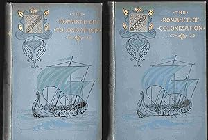 The Romance of Colonization. The United States. Vols I & II