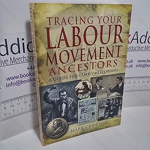Immagine del venditore per Tracing Your Labour Movement Ancestors : A Guide for Family Historians venduto da BookAddiction (ibooknet member)