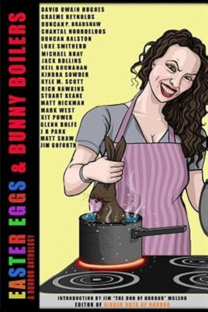 Bild des Verkufers fr Easter Eggs & Bunny Boilers : A Horror Anthology zum Verkauf von GreatBookPricesUK