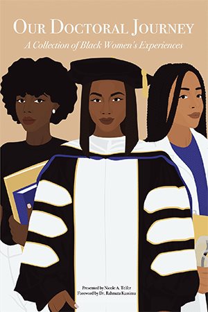 Seller image for Our Doctoral Journey: A Collection of Black Women's Experiences for sale by GreatBookPrices