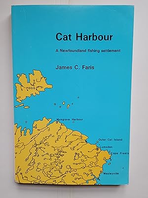 Cat Harbour: A Newfoundland Fishing Settlement; Newfoundland Social and Ecomic Studies No. 3