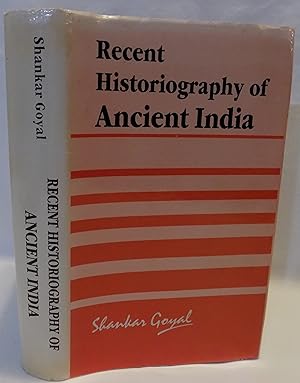 Recent Historiography of Ancient India