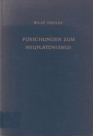 Bild des Verkufers fr Forschungen zum Neuplatonismus / von Willy Theiler; Quellen und Studien zur Geschichte der Philosophie, 10 zum Verkauf von Licus Media