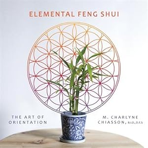 Imagen del vendedor de Elemental Feng Shui: The Art of Orientation a la venta por GreatBookPricesUK