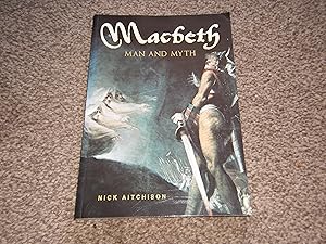 Macbeth: Man and Myth