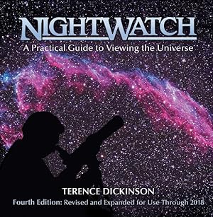 Image du vendeur pour Nightwatch : A Practical Guide to Viewing the Universe : Revised and Updated mis en vente par GreatBookPrices