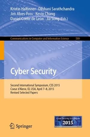 Seller image for Cyber Security : Second International Symposium, Css 2015, Coeur D'alene, Id, USA, April 7-8, 2015, Revised Selected Papers for sale by GreatBookPrices