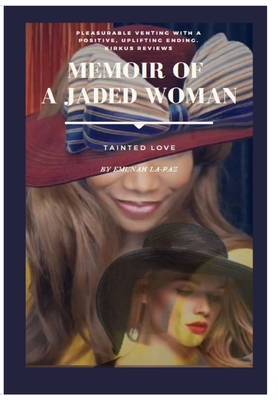 Seller image for Memoir of A Jaded Woman: Tainted Love: Tainted Love (Hardback or Cased Book) for sale by BargainBookStores