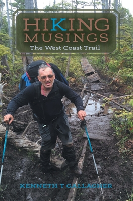 Imagen del vendedor de Hiking Musings: The West Coast Trail (Hardback or Cased Book) a la venta por BargainBookStores