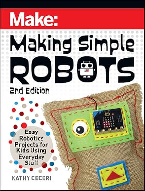 Bild des Verkufers fr Making Simple Robots: Easy Robotics Projects for Kids Using Everyday Stuff (Paperback or Softback) zum Verkauf von BargainBookStores