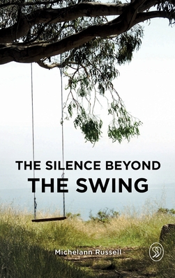 Seller image for The Silence Beyond the Swing (Hardback or Cased Book) for sale by BargainBookStores