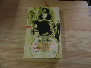 Seller image for Die Sünden der Suffragetten : Kriminalroman. Allan Levine. Übers. von Liselotte Prugger / btb ; 72906 for sale by Versandantiquariat Schäfer