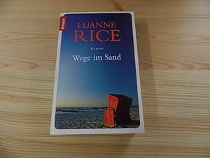 Immagine del venditore per Wege im Sand : Roman. Luanne Rice. Aus dem Amerikan. von Ursula Bischoff / Knaur ; 50305 venduto da Versandantiquariat Schfer