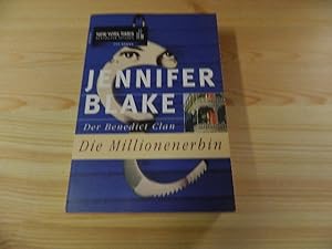 Bild des Verkufers fr Blake, Jennifer: Der Benedict-Clan; Teil: Die Millionenerbin : Roman. aus dem Amerikan. von Emma Luxx / Mira Taschenbuch ; Bd. 25054; New-York-Times-Bestseller-Autoren : Top-Roman zum Verkauf von Versandantiquariat Schfer