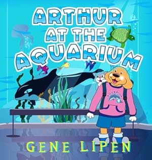 Immagine del venditore per Arthur at the Aquarium (Hardback or Cased Book) venduto da BargainBookStores