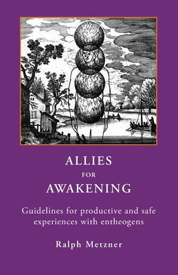 Immagine del venditore per Allies for Awakening: Guidelines for productive and safe experiences with entheogens (Paperback or Softback) venduto da BargainBookStores