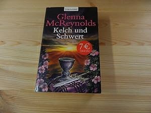 Imagen del vendedor de Kelch und Schwert : Roman. Aus dem Amerikan. von Elke Bartels / Blanvalet ; 36476 a la venta por Versandantiquariat Schfer