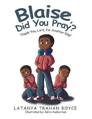 Seller image for Blaise, Did You Pray?: Thank You, Lord, for Another Day! (Paperback or Softback) for sale by BargainBookStores