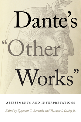 Bild des Verkufers fr Dante's Other Works: Assessments and Interpretations (Paperback or Softback) zum Verkauf von BargainBookStores