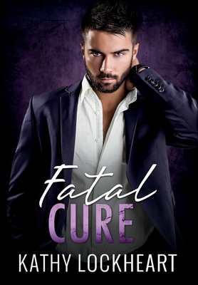 Image du vendeur pour Fatal Cure: A Suspenseful Standalone Romance (Hardback or Cased Book) mis en vente par BargainBookStores