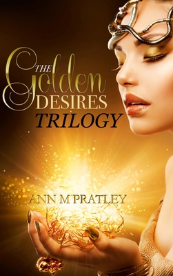 Seller image for The Golden Desires Trilogy (Hardback or Cased Book) for sale by BargainBookStores