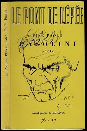 Pier Paolo Pasolini poète. Avant-propos A. Moravia [le Pont de l'épée, 56-57]