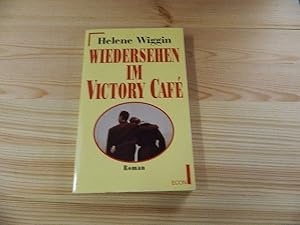 Seller image for Wiedersehen im Victory Caf : Roman. Aus dem Engl. von Gabriele Weber-Jari / Econ ; 27257 : ECON-Unterhaltung for sale by Versandantiquariat Schfer