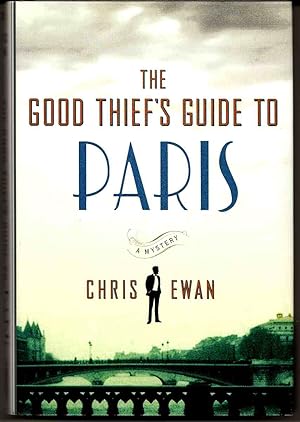 THE GOOD THIEF'S GUIDE TO PARIS A Mystery