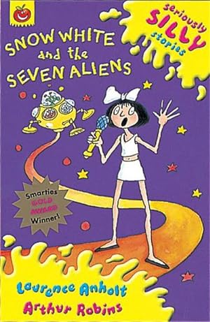 Seller image for Seriously Silly Stories: Snow White and The Seven Aliens for sale by Smartbuy