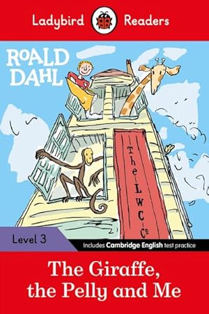 Seller image for Ladybird Readers Level 3 - Roald Dahl - The Giraffe, the Pelly and Me (ELT Graded Reader) for sale by Smartbuy