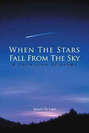 Seller image for When the Stars Fall from the Sky : A Collection of Poems for sale by GreatBookPrices