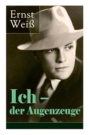 Seller image for Ich - Der Augenzeuge (Vollst Ndige Ausgabe) -Language: german for sale by GreatBookPrices