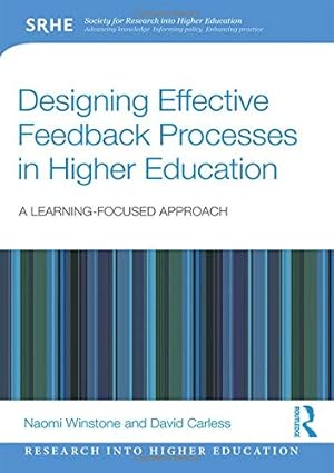 Imagen del vendedor de Designing Effective Feedback Processes in Higher Education: A Learning-Focused Approach (Research into Higher Education) by Winstone, Naomi, Carless, David [Paperback ] a la venta por booksXpress