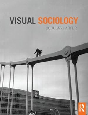 Imagen del vendedor de Visual Sociology by Harper, Douglas [Paperback ] a la venta por booksXpress