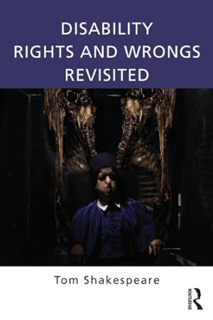 Seller image for Disability Rights and Wrongs Revisited by Shakespeare, Tom [Paperback ] for sale by booksXpress