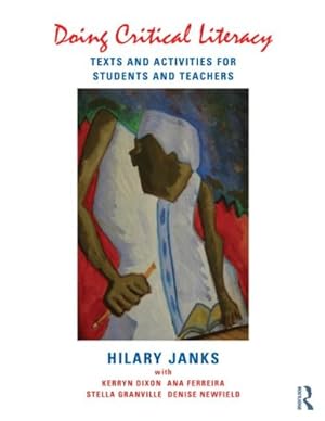 Immagine del venditore per Doing Critical Literacy: Texts and Activities for Students and Teachers (Language, Culture, and Teaching Series) by Janks, Hilary, Dixon, Kerryn, Granville, Stella, Ferreira, Ana, Newfield, Denise [Paperback ] venduto da booksXpress