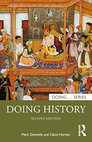 Seller image for Doing History (Doing. Series) by Donnelly, Mark, Norton, Claire [Paperback ] for sale by booksXpress