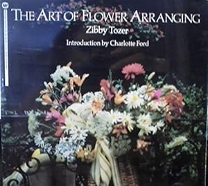 Bild des Verkufers fr The Art of Flower Arranging zum Verkauf von Reliant Bookstore