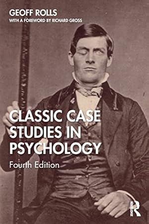 Seller image for Classic Case Studies in Psychology: Fourth Edition by Rolls, Geoff [Paperback ] for sale by booksXpress