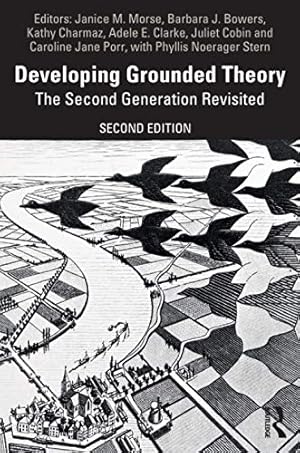 Seller image for Developing Grounded Theory: The Second Generation Revisited (Developing Qualitative Inquiry) by Morse, Janice M., Bowers, Barbara, Charmaz, Kathy, Clarke, Adele E., Corbin, Juliet, Porr, Caroline, Stern, Phyllis Noerager [Paperback ] for sale by booksXpress