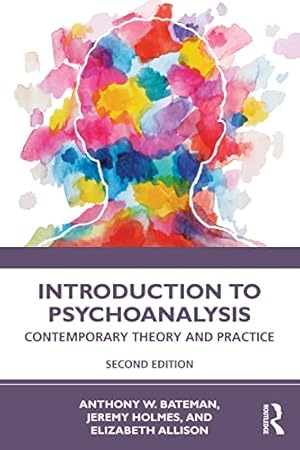 Immagine del venditore per Introduction to Psychoanalysis by Bateman, Anthony W., Holmes, Jeremy, Allison, Elizabeth [Paperback ] venduto da booksXpress